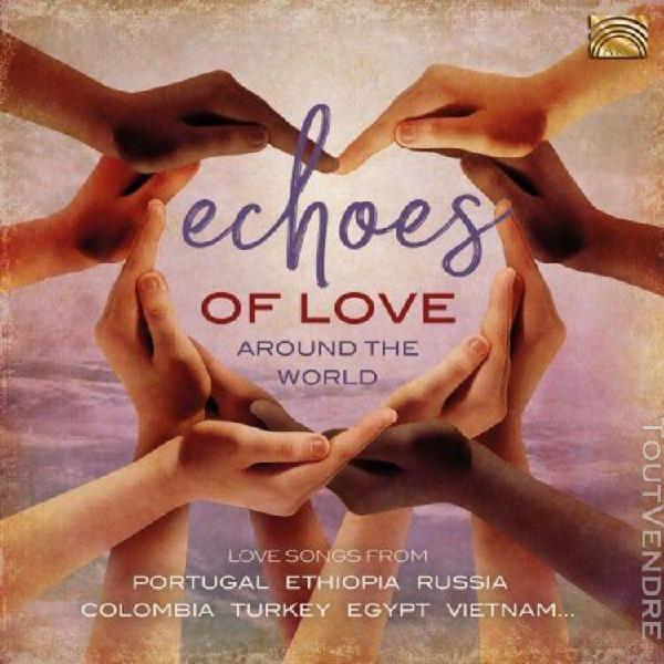 Echoes of love around the world