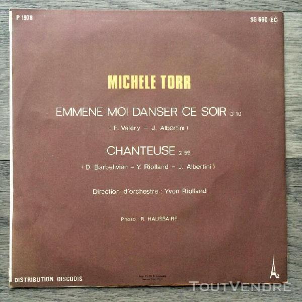 Michele torr 45 tours emmene-moi danser ce soir - chanteuse