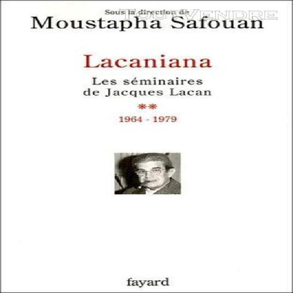 Lacaniana - les séminaires de jacques lacan tome 2,