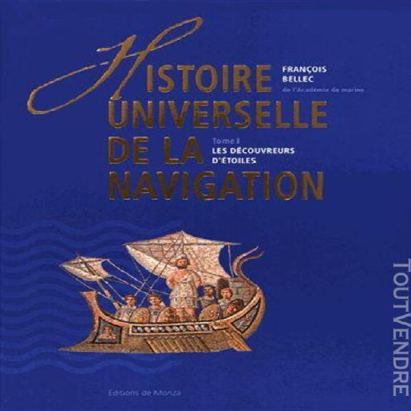 Histoire universelle de la navigation - tome 1, les