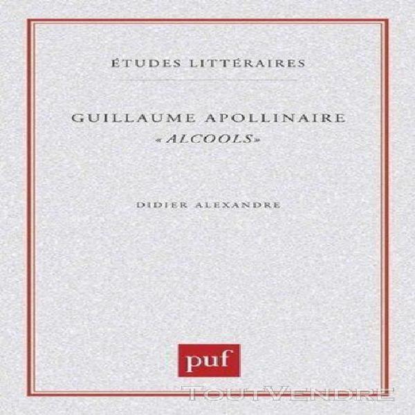 guillaume apollinaire - alcools