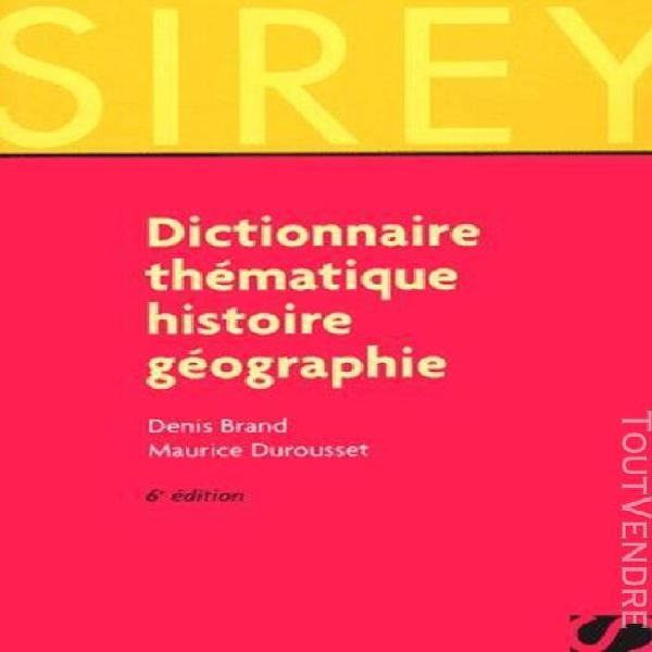 Dictionnaire thématique histoire géographie - 6ème