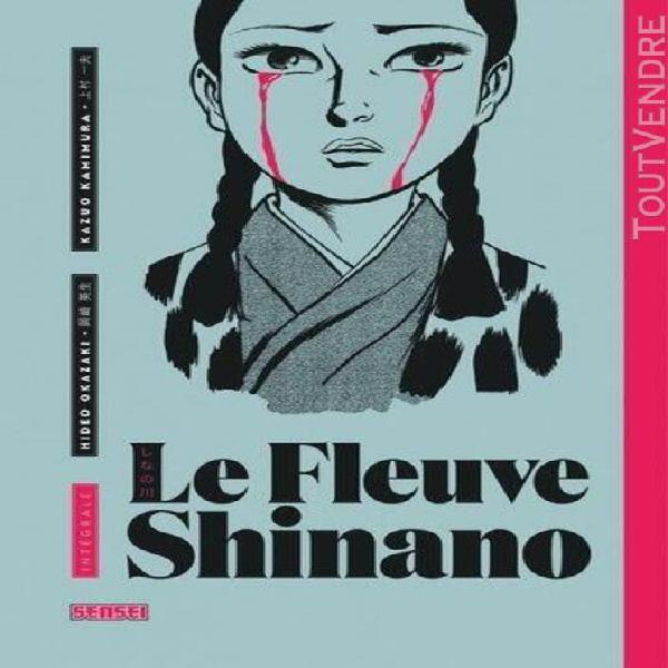 fleuve shinano (le) - l'intégrale