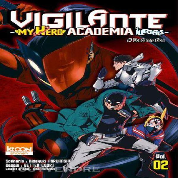 vigilante ? my hero academia illegals - tome 2