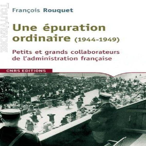 une Épuration ordinaire (1944-1949) - petits et grands