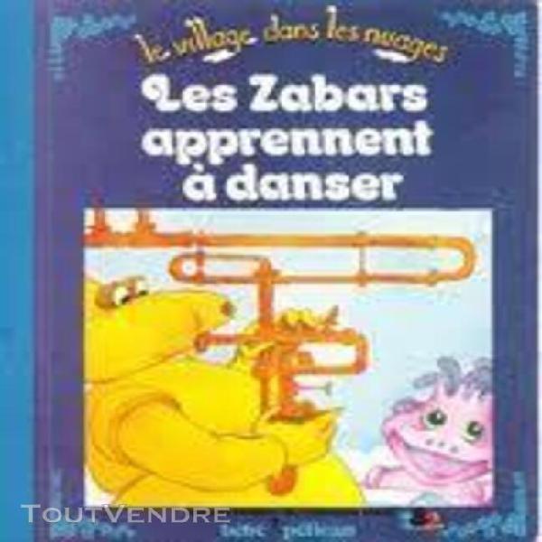 Les zabars apprennent à danser (le village dans les nuages)