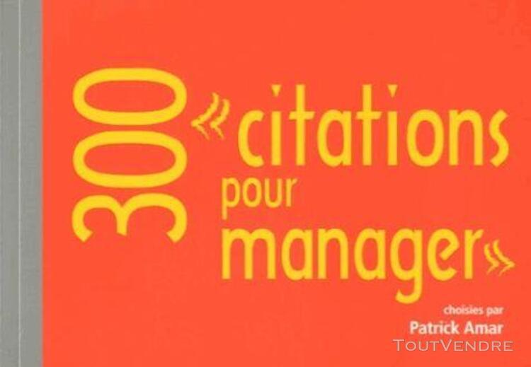 300 citations pour manager