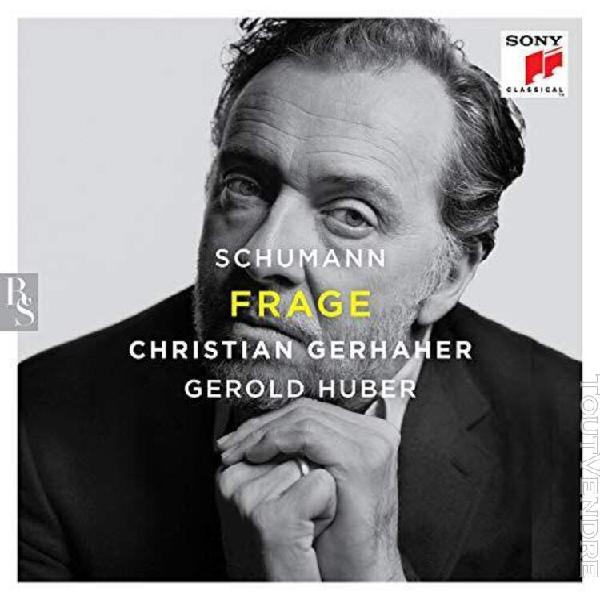 Schumann frage christian gerhaher et gerold huber