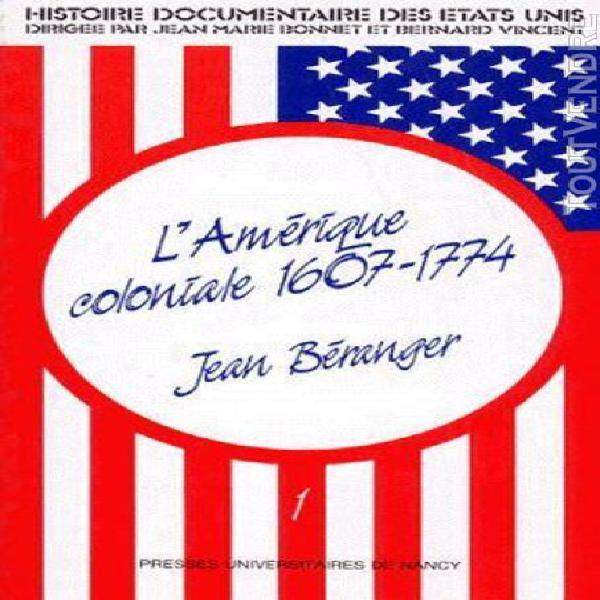 Histoire documentaire des etats-unis - tome 1, l&#39;amérique