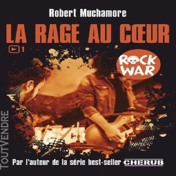 rock war tome 1 - la rage au coeur