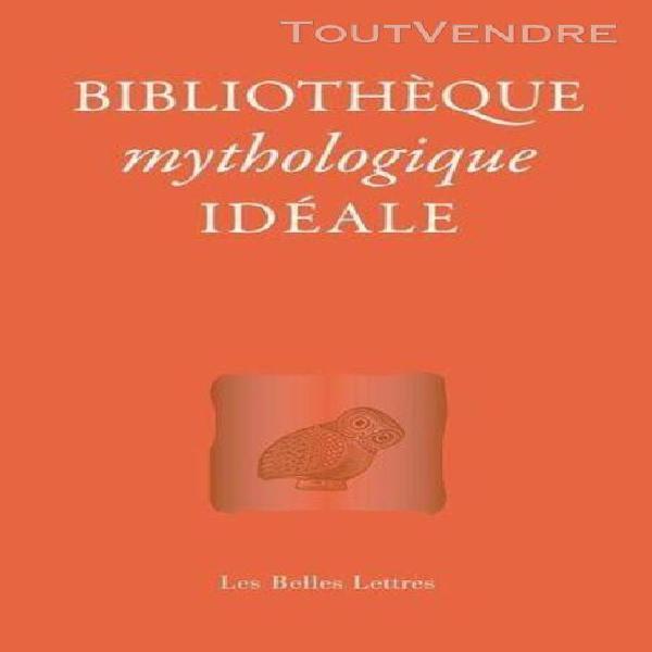 bibliothèque mythologique idéale