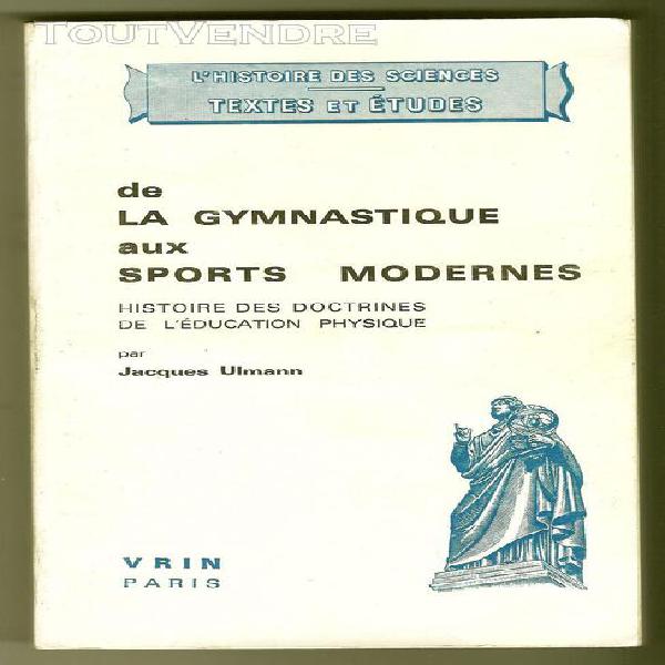 de la gymnastique aux sports modernes histoire des doctrines