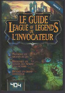 le guide de l&apos;invocateur / league of legends saison 6