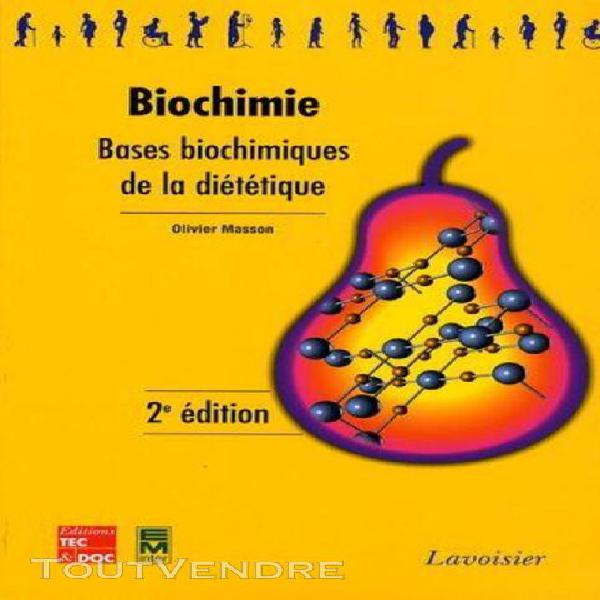 Biochimie - bases biochimiques de la diététique