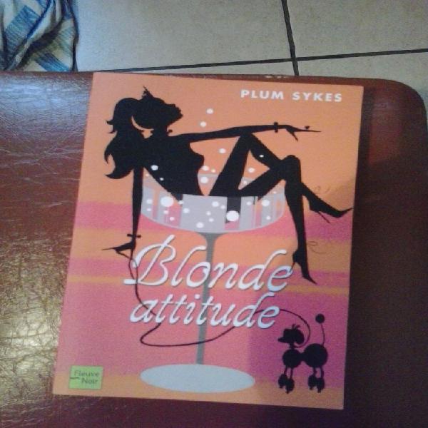 Livre blonde attitude auteur plum sykes édition fleuve noir