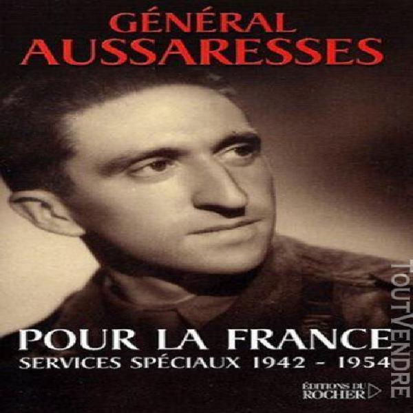 pour la france - services spéciaux 1942-1954