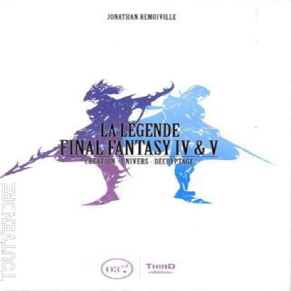 la légende final fantasy iv & v - création, univers,