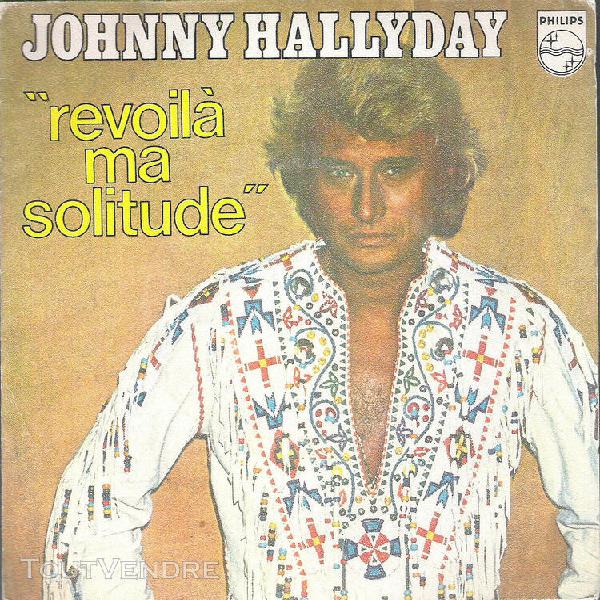 Vinyle sp 45t &quot;johnny hallyday&quot; revoilà ma solitude (2)