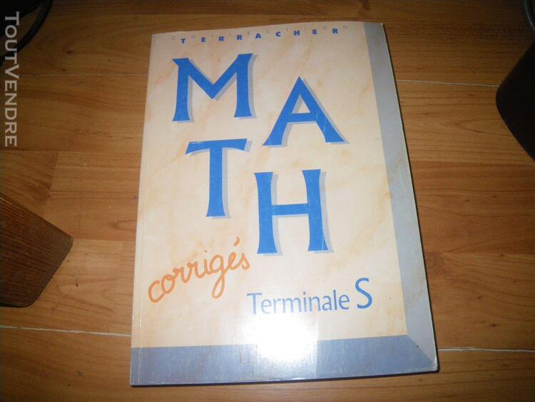 Math, terminale s - corrigés