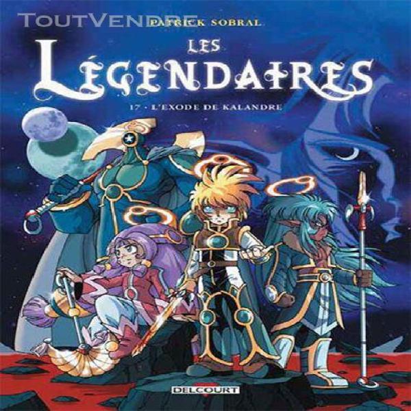 légendaires (les) - tome 17