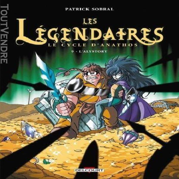 légendaires (les) - tome 9: l'alystory