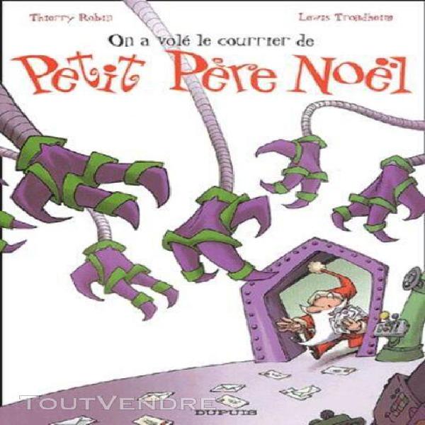 petit père noël tome 4 - on a volé le courrier de petit