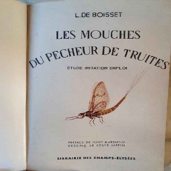 Les mouches du pêcheur de truites l de boisset relié cuir