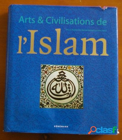 Arts et civilisations de l&#39;islam, markus hattstein et peter delius