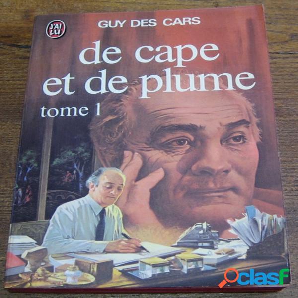 De cape et de plume tome 1, guy des cars