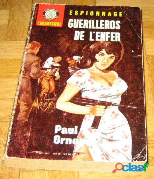 Guerilleros de l'enfer, Paul Orney