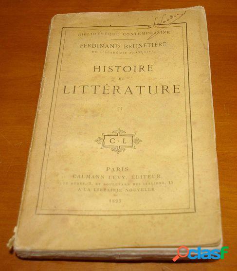 Histoire et littérature ii, ferdinand brunetière