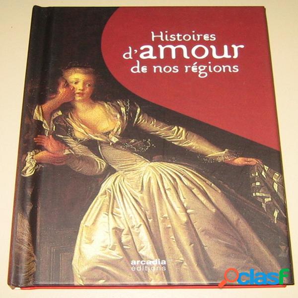 Histoires d&#39;amour de nos régions