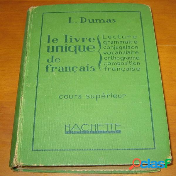 Le livre unique de français, L. Dumas