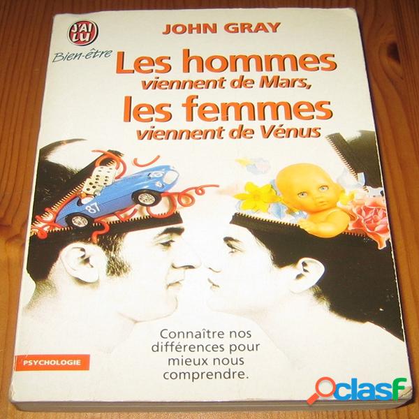 Les hommes viennent de mars, les femmes viennent de vénus, john gray