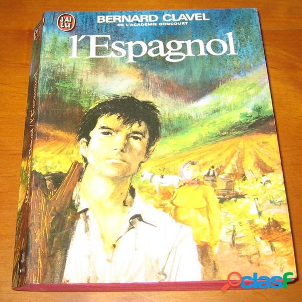 L'Espagnol, Bernard Clavel